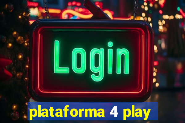 plataforma 4 play